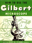 A.C. Gilbert Company no. 20 Microscope manual