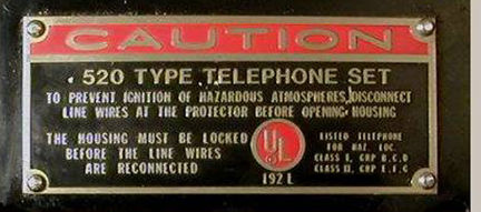 Western Electric Model 520 Explosion proof phone warning label