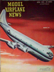 Model Airplane News Cover for April, 1945 by Jo Kotula Boeing C-97 Stratofreighter 