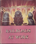 American Association of Railroads, Railroads at Work