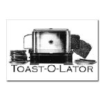 Toast-O-Lator